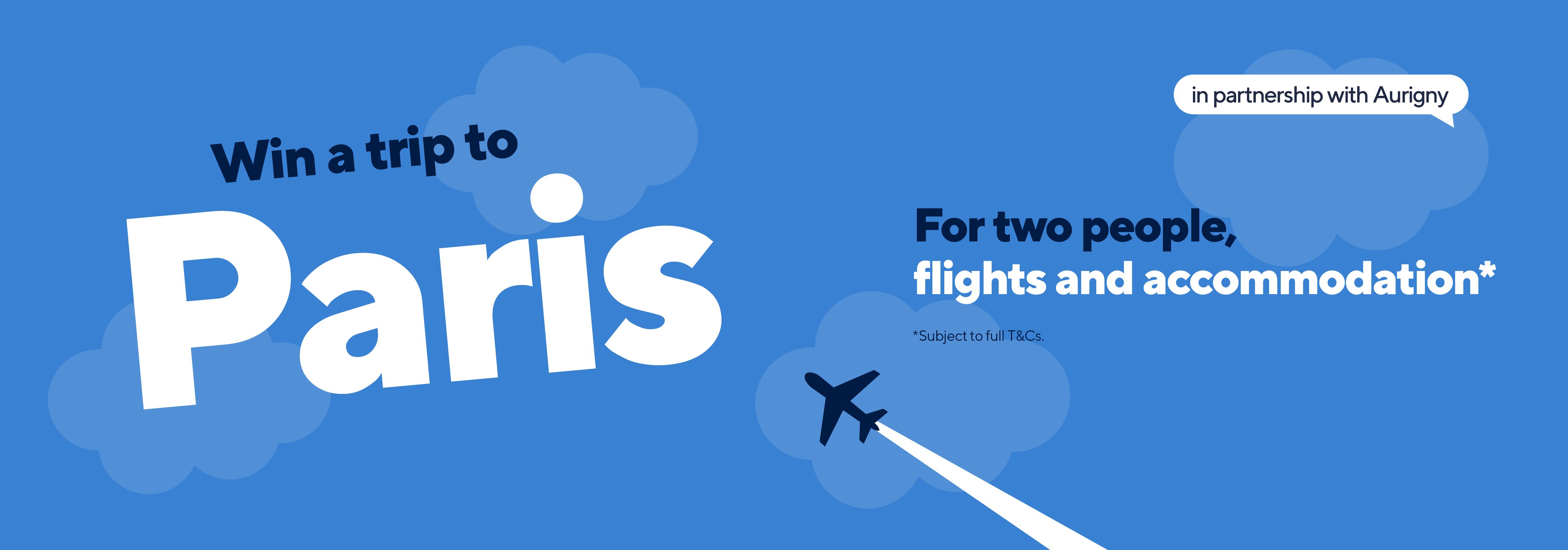 Win a trip to Paris for two people — flights and accommodation, in partnership with Aurigny. Subject to full T&Cs.